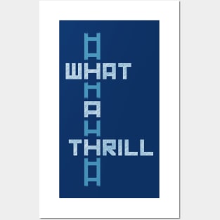 What A Thrill [blue] Posters and Art